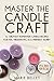 Master The Candle Craft: 51...