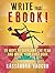 Write That eBook: 25 Ways t...