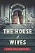 The House of Wives