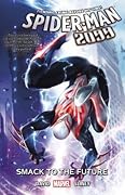 Spider-Man 2099, Vol. 3: Smack to the Future