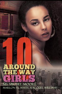 Around the Way Girls 10 (Paperback)