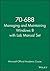 70-688 Managing and Maintai...
