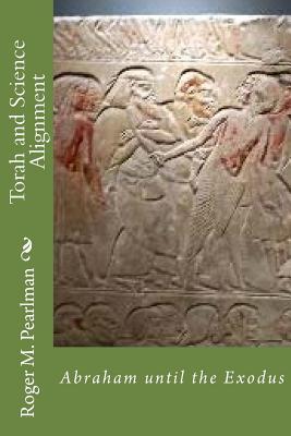 Torah and Science Alignment: Six Principles for YeC, Torah and Science (Paperback)
