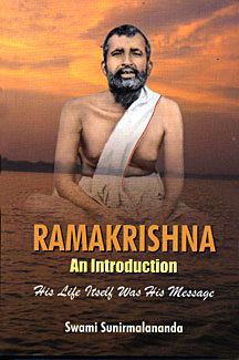 Ramakrishna: an introduction: his life itself was his message