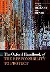 The Oxford Handbook of the Responsibility to Protect