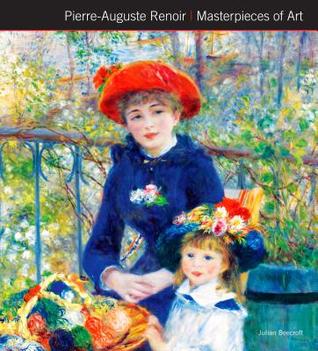 Pierre-Auguste Renoir Masterpieces of Art (Hardcover)