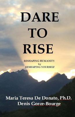 DARE TO RISE - Reshaping Humanity by Reshaping Yourself