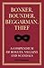 Bonker, Bounder, Beggarman, Thief: A Compendium of Rogues, Villains and Scandals