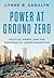 Power at Ground Zero: Politics, Money, and the Remaking of Lower Manhattan