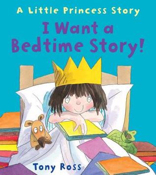 I Want a Bedside Story: A Little Princess Story (Hardcover)