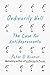 Ordinarily Well by Peter D.    Kramer
