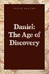 Daniel: The Age of Discovery