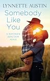 Somebody Like You by Lynnette Austin