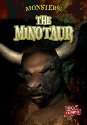 The Minotaur (Monsters!, 5)