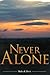 Never Alone