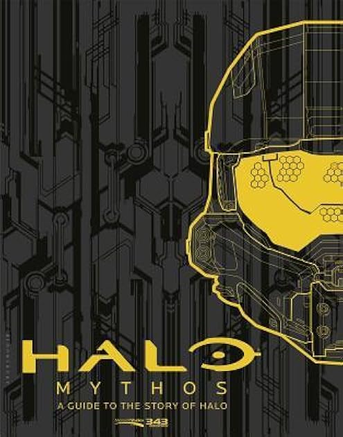 Halo Mythos: A Guide to the Story of Halo