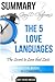 Gary Chapman's the 5 Love Languages Summary: The Secret to Love That Lasts Summary