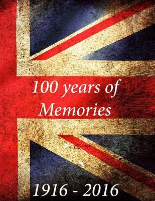 100 Years of Memories: 100 Years of Memories from 1916 to 2016 on Every Decade Starting from 1916 to 2016. Interesting Facts Covering Events, Movies, Music, Births, Deaths and Sport. Makes for a Great Read and a Trip Down Memory Lane. Perfect for Birthd