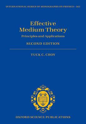 Effective Medium Theory: Principles and Applications (International Series of Monographs on Physics)
