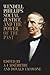 Wendell Phillips, Social Justice, and the Power of the Past (Antislavery, Abolition, and the Atlantic World)