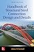 Handbook of Structural Steel Connection Design and Details, Third Edition