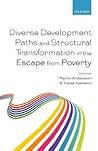 Diverse Development Paths and Structural Transformation in the Escape from Poverty