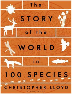 The Story of the World in 100 Species (Paperback)