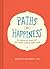 Paths to Happiness: 50 Ways...