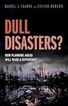 Dull Disasters? by Daniel J. Clarke