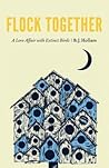 Flock Together by B.J. Hollars