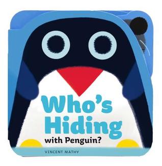 Who's Hiding with Penguin? (Board Book)