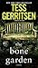 The Bone Garden by Tess Gerritsen