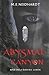 Abysmal Canyon: A Young Adult/New Adult Crossworlds Science Fantasy Novel (Domina Lumen Book 1)