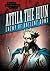 Attila the Hun by Arthur K. Britton