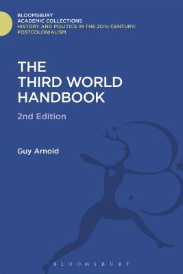 The Third World Handbook: Second Edition (History and Politics in the 20th Century: Bloomsbury Academic)