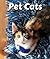 Pet Cats (All About Pets)