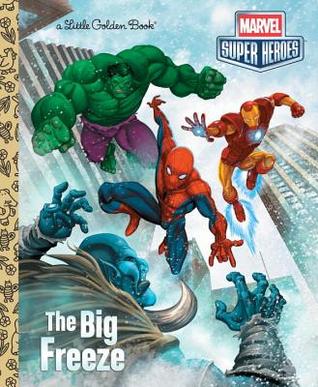 Read The Big Freeze (Marvel) (Little Golden Book)