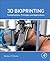 3D Bioprinting: Fundamentals, Principles and Applications