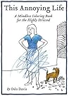 This Annoying Life by Oslo Davis