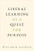 Liberal Learning as a Quest...