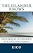 The Islander Knows by Rico