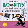 Bad Kitty Does Not Like Video Games Bad Kitty Does Not Like Video Games