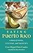 Eating Puerto Rico: A History of Food, Culture, and Identity (Latin America in Translation/en Traducción/em Tradução)