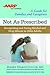 Not As Prescribed: Recognizing and Facing Alcohol and Drug Misuse in Older Adults