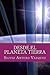 Desde el Planeta Tierra (Mensajes desde el Planeta Tierra) (Spanish Edition)
