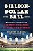 Billion-Dollar Ball: A Journey Through the Big-Money Culture of College Football