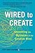 Wired to Create: Unraveling...