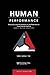 Personality and the Prediction of Job Performance: More Than the Big Five: A Special Issue of Human Performance (Human Performance, Volume 17, Number 3, 2004)