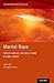 Marital Rape: Consent, Marriage, and Social Change in Global Context (Interpersonal Violence)