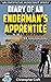 Diary of A Enderman's Appre...